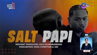 Pinoy pride na si Salt Papi, kilalanin! | Dapat Alam Mo!