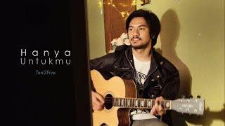 Hanya Untukmu - Ten2Five ( Cover ) | Alya Nur Zurayya ft. Reynaldy Prathama