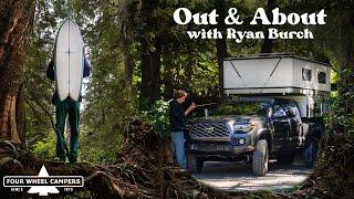 Out & About with Ryan Burch | Presented by Four Wheel Campers