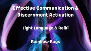 Effective Communication & Discernment Activation (Mute video if you just want Reiki)