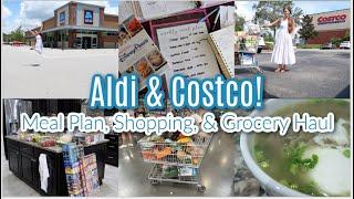 Aldi & Costco Shopping & Grocery Haul! Huge Grocery Haul, Meal Plan, & Aldi Shopping!First Time Back