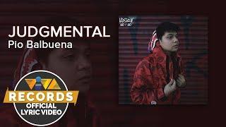 Judgemental - Pio Balbuena [Official Lyric Video]