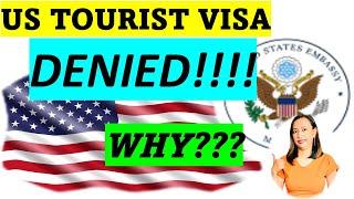 WHY IT'S HARD TO BE APPROVED FOR A US TOURIST VISA