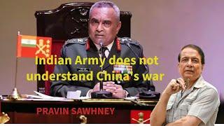 Indian Army does not understand China's war