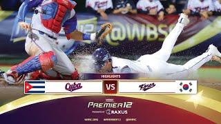 HIGHLIGHTS | Game 19  Cuba vs Korea | WBSC Premier12 2024 presented by RAXUS