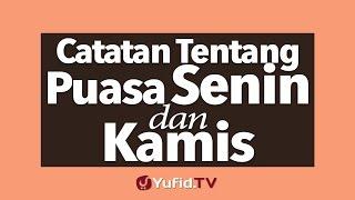 Catatan Tentang Puasa Senin dan Kamis - Poster Dakwah Yufid TV