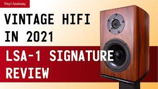 Vintage Hi-Fi in 2021. Exclusive LSA 1 Signature bookshelf speaker Review!