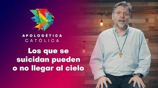 Los que se suicidan pueden o no llegar al cielo // Apologética Católica