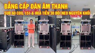 "Đẳng Cấp Là Đây", Dàn âm thanh sự kiện - Sub 60 coil 151 & Hoả Tiễn 30 đôi Neo nguyên khối