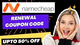 Namecheap renewal coupon 2025| Namecheap domain & hosting renewal Promo code