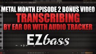 DAW Templates and an Intro to Transcribing by ear or with EZBass