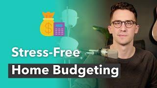 Stress Free Budgeting For Buying A House