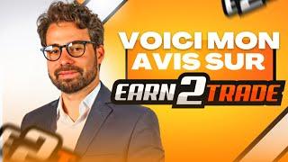 PROP FIRM  Mon Avis sur Earn2Trade !