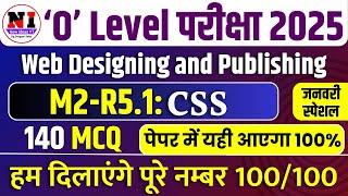 Web Designing(M2-R5.1) | 140 CSS MCQs Questions Answers | O Level Jan 2025 | m2 r5 o level marathon