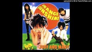 04. RADIO Orange Sunshine 1994 Judy and Mary JAM