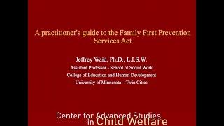 A practitioner’s guide to the Family First Prevention Services Act
