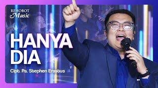 Hanya Dia (Live) - Rehobot Music