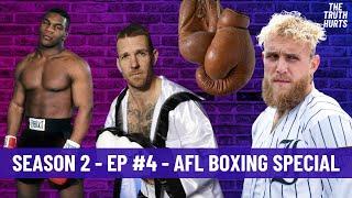 Season 2 - EP #4 - AFL boxing special