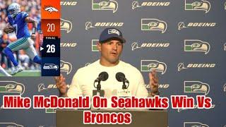 Mike McDonald on Seahawks Win Against The Broncos.