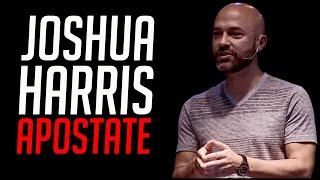 Joshua Harris Apostate