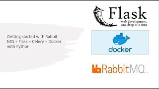 Getting started with Rabbit MQ + Flask + Celery + Docker with Python