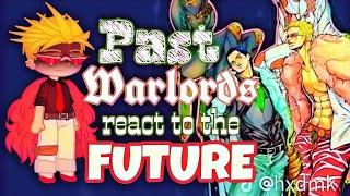 Past Warlords react to their future|| DOFFY&CROCO 2/3