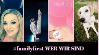 familyfirst - Wer wir sind ;-)