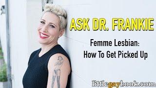 Femme Lesbians: How to Get Picked Up