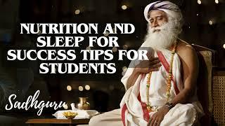 Yoga Practices Sadhguru- Nutrition and Sleep for Success Tips for Students