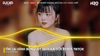 THƯƠNG THẦM REMIX - TÌM LẠI HÌNH BÓNG ẤY QUÁ XA VỜI REMIXNONSTOP 2024 VINAHOUSE BASS CỰC MẠNH