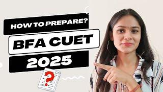 Ultimate Guide to Crack BFA 2025 Entrance Exam | CUET Fine Arts, Practical & Theory Prep”