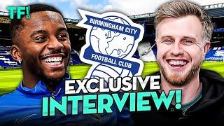 BIRMINGHAM CITY ARE BACK! WILL'S DREAM INTERVIEW!