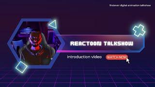 Introducing REACTOON: EPISODE 1: The Animated Talk Show/Podcast