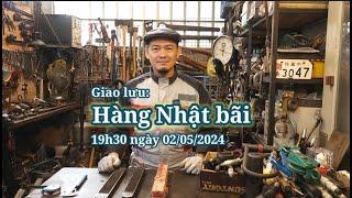 Giao lưu hàng Nhật bãi 19h30 ngày 02/05/2024 #minhtq #0909095698 #hangnhatbai