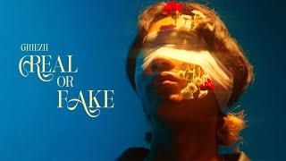 REAL OR FAKE - GRIEZII | Official Video