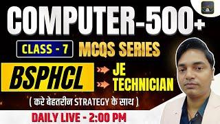 BSPHCL JE TECHNICIAN | COMPUTER 500+ MCQ SERIES | CLASS - 7 #engineersplatform