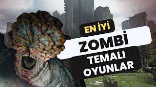 EN İYİ ZOMBİ TEMALI OYUN ÖNERİLERİ