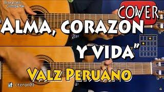 Alma, corazon y vida - Valz Cover/Tutorial Guitarra