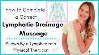 Lymphatic Drainage Massage by a Lymphedema Physical Therapist- Why it's Important & How to Do it