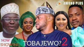 Tobajewo 2 - Yoruba Movie 2024 Drama | Odunlade Adekola | Segun Ogungbe | Wunmi Ajiboye | Mr Latin]