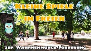 Kleine Spiele im Freien - zur Förderung der Wahrnehmung / Sportunterricht