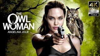 The Owl Woman: Angelina Jolie | New Action Movie 2025 | Full Movie | 4K Ultra #actionmovies