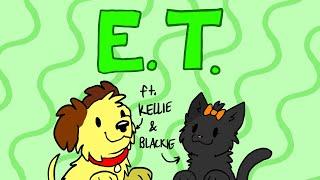 ET IS AN ALIEN MEME ft. Kellie & Blackie ‍⬛