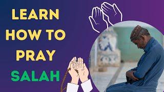 Learn How to Pray Salah - Namaz | According to Sunnah | Islamic Mentors