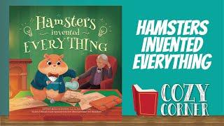  Hamsters Invented Everything By Adisan Books I My Cozy Corner Story Time Read Aloud