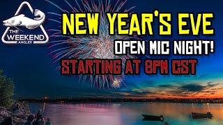 The Weekend Angler's NEW YEAR'S EVE 2021 Open Mic Night LIVE!