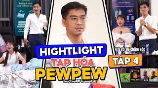 Tập 4 | Tổng hợp Highlights Tạp Hoá PewPew: "Các bạn bảo nhàu là nhàu thế nào!!!"