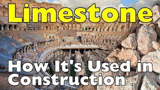 How Is Limestone Used in Construction? The Backbone of Modern Building