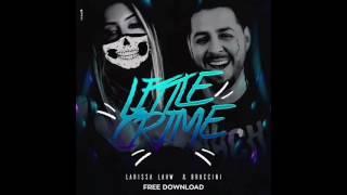 Larissa Lahw & Braccini apresentam track "Little Crime"