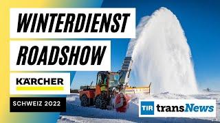 Kärcher Municipal Winterdienst Roadshow 2022 - TIR transNews